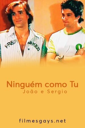 Ninguém como Tu – João e Sergio